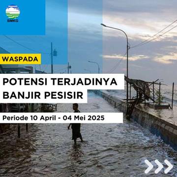 BMKG: Waspada Potensi Terjadinya Banjir Pesisir