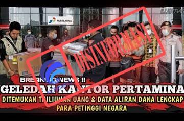 Disinformasi! Berita KPK Temukan Uang Triliunan di Pertamina