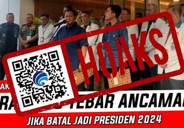 Hoaks Gagal Jadi Presiden, Menhan Prabowo Tebar Ancaman 