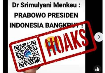 ​Hoaks Menkeu Sebut Indonesia Bangkrut jika Prabowo Presiden
