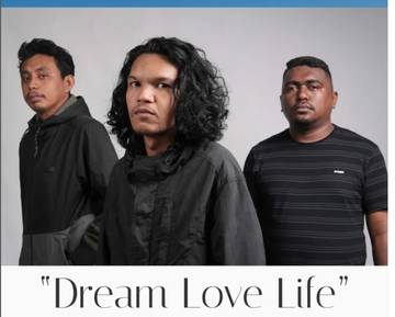 Dream Love Life Awali Kiprah Band Given Ambon