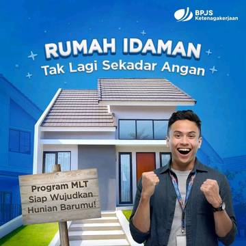 Melalui BPJS Ketenagakerjaan Bisa Cicil hingga Renovasi Rumah 