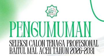 Baitul Mal Aceh Buka Pendaftaran Tenaga Profesional 2026–2031