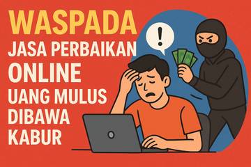 Waspada Jasa Perbaikan Online, Uang Mulus Dibawa Kabur
