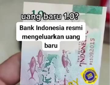 [HOAKS] Bank Indonesia Resmi Keluarkan Uang Rp1.0