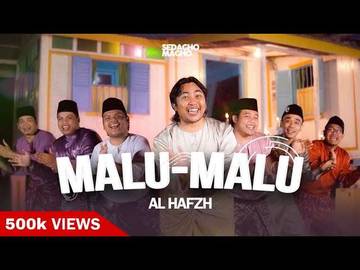 Makna dan Lirik lagu Malu-Malu Dari Al-Hafz
