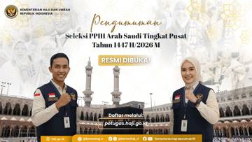 Seleksi PPIH Arab Saudi Tingkat Pusat  Resmi Dibuka