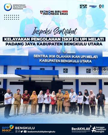 BPPMHKP Bengkulu Inspeksi Sertifikasi UPI Tingkatkan Daya Saing