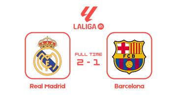 Taklukkan Barcelona, Madrid Kokoh di Puncak Klasemen LaLiga