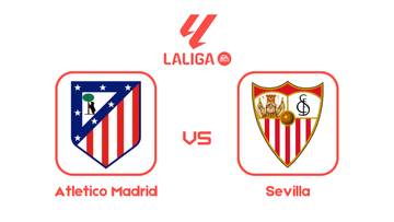 Jelang Atletico Madrid vs Sevilla di LaLiga Spanyol