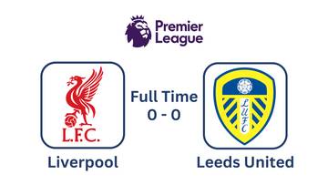 Liverpool Bermain Imbang 0-0 Saat Menjamu Leeds United di Liga Inggris