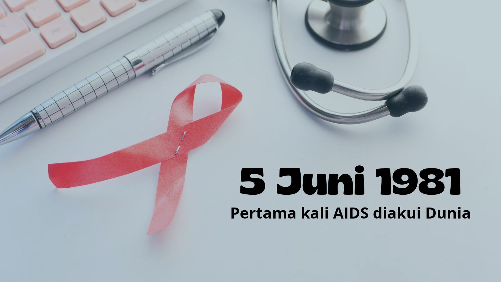  Pertama Kali AIDS Diakui Dunia Pada 5 Juni