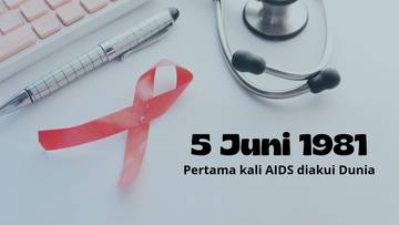  Pertama Kali AIDS Diakui Dunia Pada 5 Juni