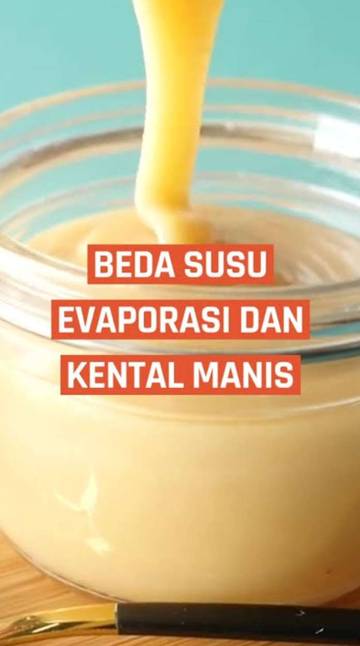 Apa Perbedaan Susu Evaporasi Dan Susu Kental Manis