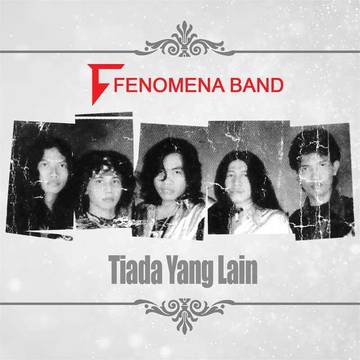 Lirik Lagu Fenomena Band Tiada Yang Lain