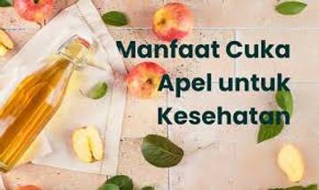 Manfaat Mengkonsumsi Cuka Apel Bagi Kesehatan