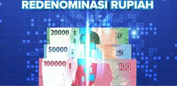 Wacana Redenominasi Rupiah Kembali Muncul, Apa Tujuannya?
