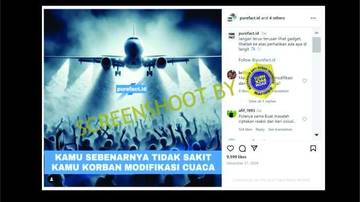[HOAX] Modifikasi Cuaca Sebabkan Sakit yang Dirasakan Masyarakat Sekarang