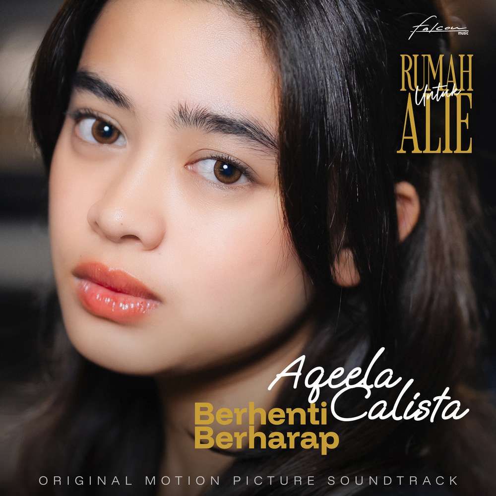Aqeela Calista Hadirkan Nuansa Baru dalam Soundtrack Film Rumah untuk Alie