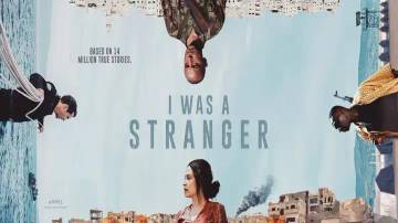 I Was Stranger: Lima Orang Hadapi Badai Kemanusiaan