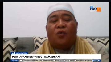 Persiapan Ramadhan Perkuat Iman Takwa Umat Islam