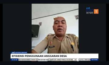 Efisiensi Anggaran Desa Selaras Program Pusat Terbaru