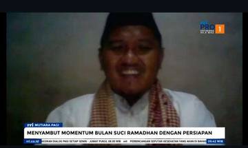 Menyambut Momentum Bulan Suci Ramadhan dengan Persiapan