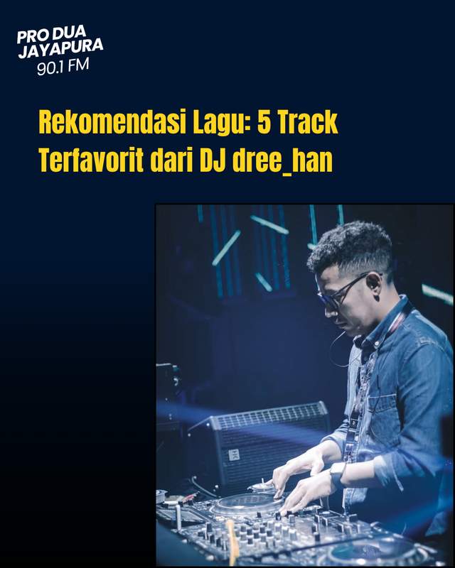 Rekomendasi Lagu: Lima Track Terfavorit Seorang DJ - RRI.co.id