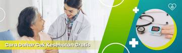Tiga Cara Pendaftaran Program Cek Kesehatan Gratis