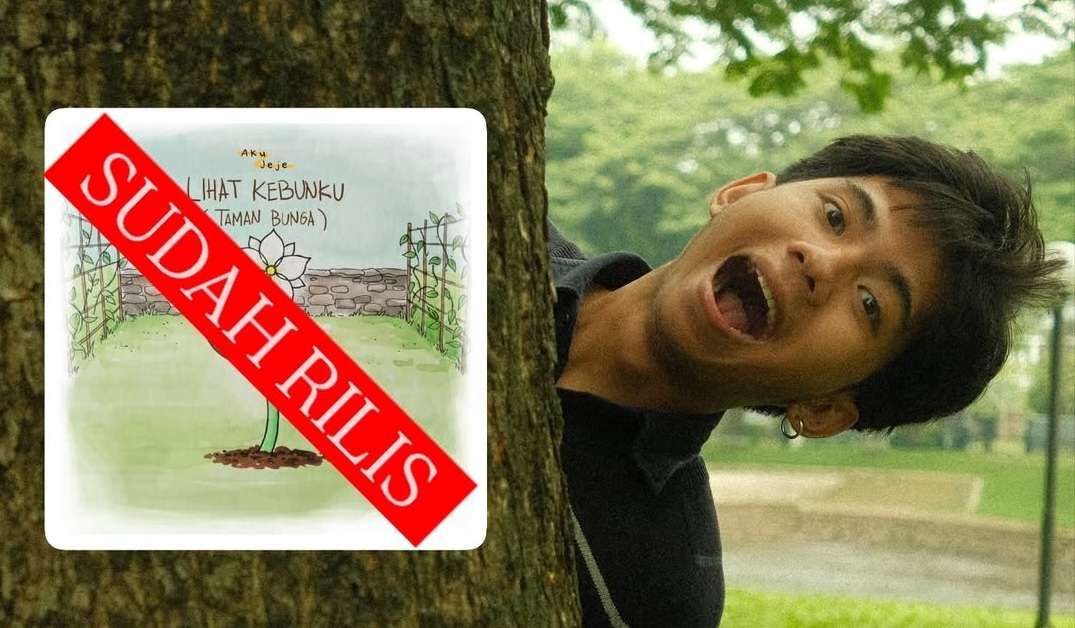 Lihat Kebunku: Balada Aku Jeje Yang Relatable