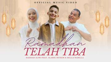 Lirik Lagu "Ramadhan Telah Tiba" - Haddad Alwi