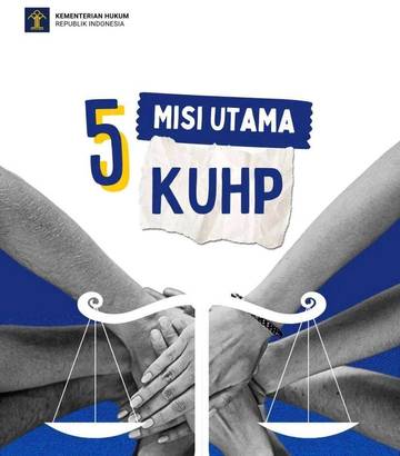 Kenali Lima Misi Utama Kitab Undang-Undang Hukum Pidana