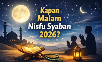 Kapan Malam Nisfu Sya'ban 2026, Berikut Amalannya