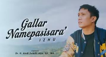 Lirik Lagu Gallar Namepasisara - Izhu