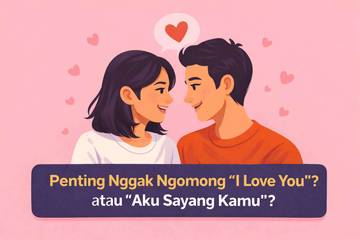Ngomong “I Love You” Penting Nggak sih?