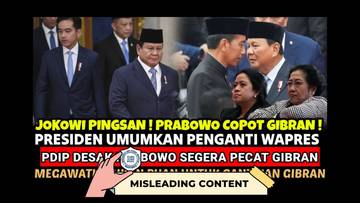 Hoaks Prabowo Resmi Copot Gibran
