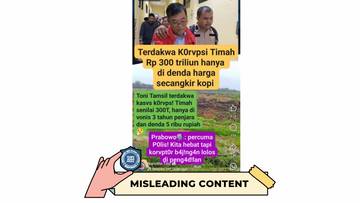 Hoaks Toni Tamsil Pelaku Utama Korupsi Rp 300 Triliun