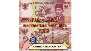 Hoaks Potret Uang Lembaran Baru Rp.300.000