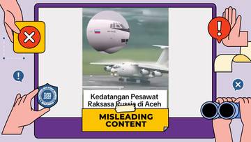 Hoaks Pesawat Raksasa Rusia Datang ke Aceh