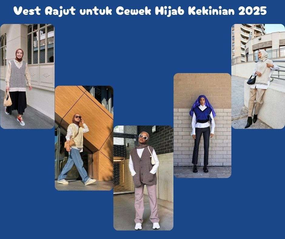 Cara Padu Padan Vest Rajut Untuk Cewek Hijab