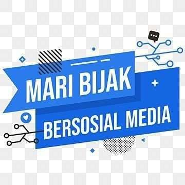 Bijak Gunakan Media Sosial