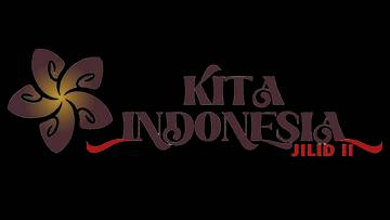 Kita Indonesia Jilid 2: Seni, Budaya, dan Inspirasi