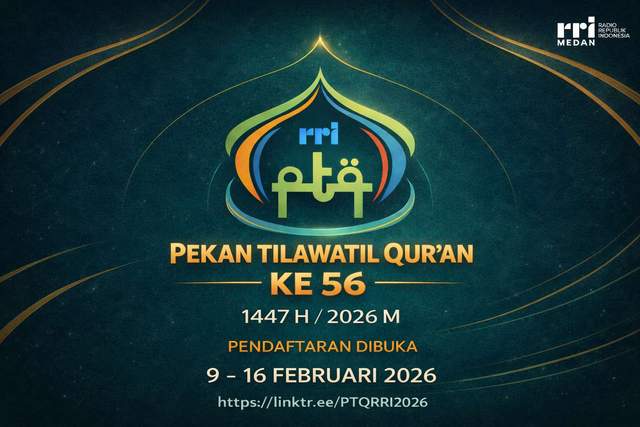 Pendaftaran PTQ RRI Medan Dibuka hingga 16 Februari 