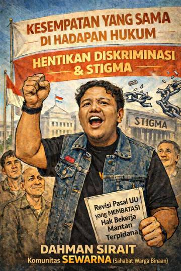 Pemerintah Sengaja Pelihara Stigma Buruk Terhadap Mantan Napi