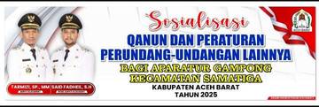 Pemkab Aceh Barat Sosialisasi Qanun di Kecamatan Samatiga