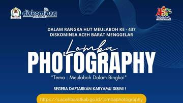 Diskominsa Aceh Barat Gelar Lomba Fotografi HUT Meulaboh