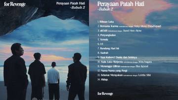 For Revenge Rilis "Perayaan Patah Hati Babak 2"
