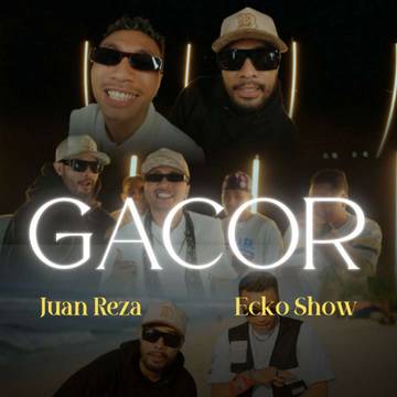Lirik Lagu 'Gacor' Juan Reza ft Ecko Show