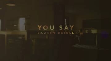 Lirik dan Terjemahan Lagu Karya Lauren Daigle-You Say