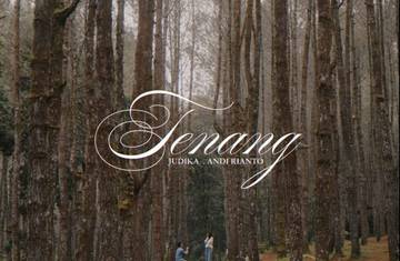 Lirik dan Lagu Judika x Andi Rianto-Tenang 